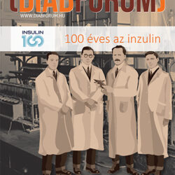 DiabFórum magazin – 2021/4 – „100 éves az inzulin”